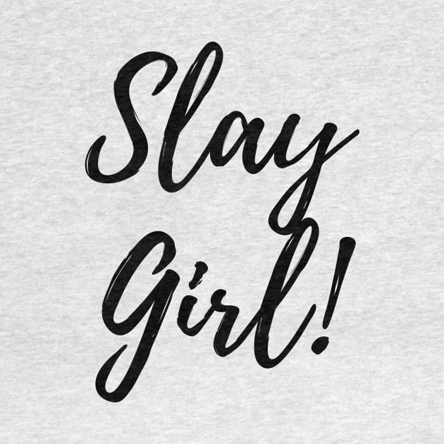 Boss Babe - Slay Girl by TheBossBabe